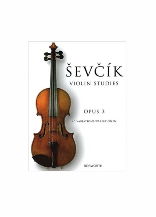 SEVCIK : VIOLIN STUDIES OP.3 BOSWORTH BOE3576