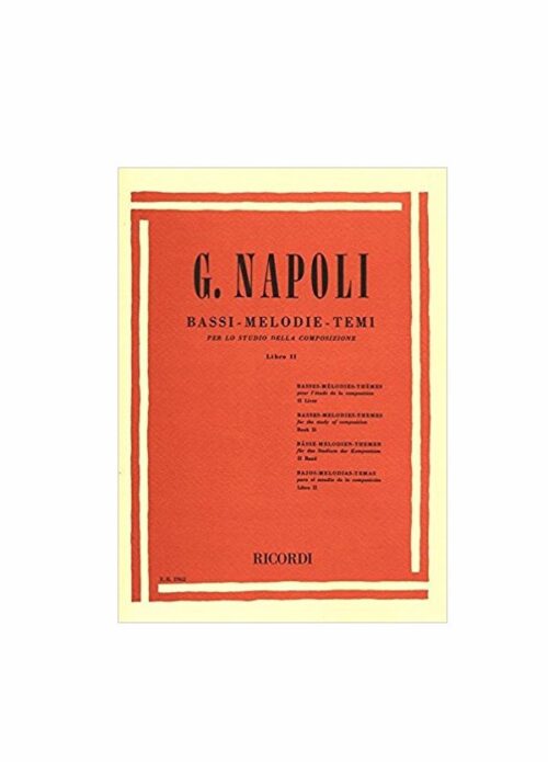 NAPOLI : BASSI MELODIE TEMI per lo studio della composizione VOLUME 2 RICORDI ER1962