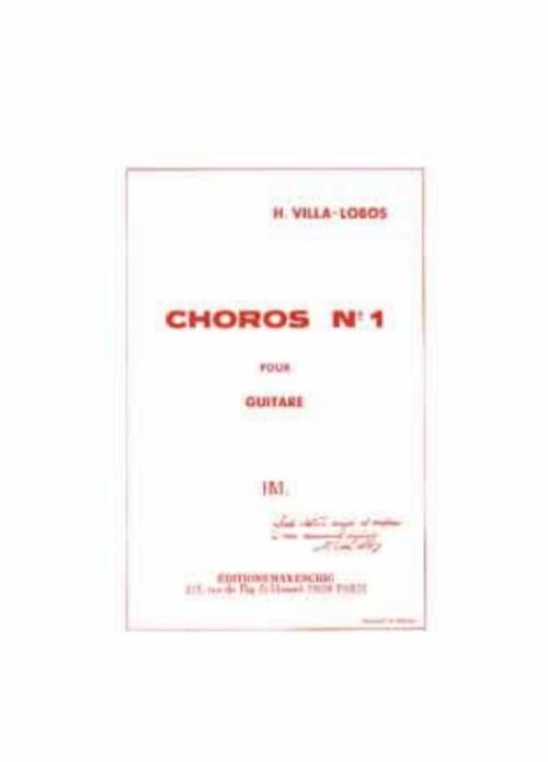 VILLA LOBOS : CHOROS N.1 per chitarra ME7418 MAX ESCHIG