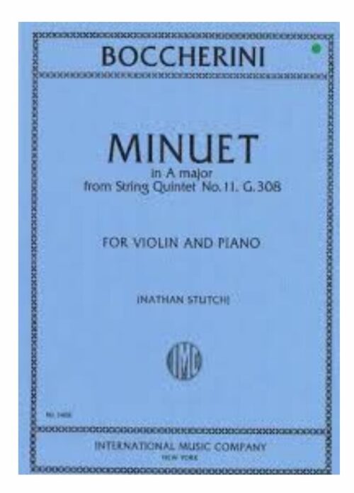 Boccherini : Minuet in A major from string quintet N.11 G.308 for violin and piano IMC 3408