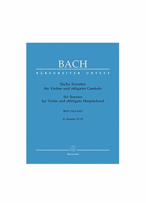 BACH : SEI SONATE PER VIOLINO E PIANOFORTE VOL.2 BWV 1014-1019 BARENREITER BA5119