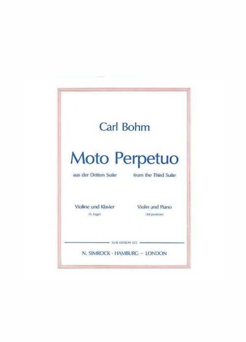BOHM : MOTO PERPETUO per violino e piano ELITE EDITION EE3472