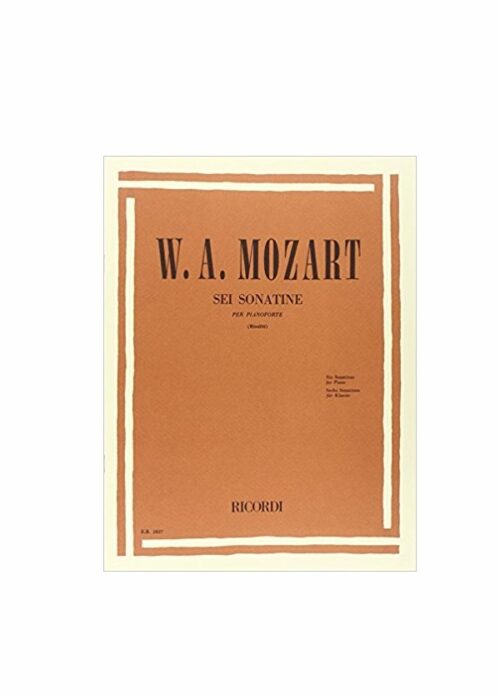 MOZART : SEI SONATINE per pianoforte RICORDI ER2827