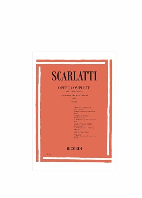 SCARLATTI : OPERE COMPLETE PER CLAVICEMBALO VOLUME 1 RICORDI ER541