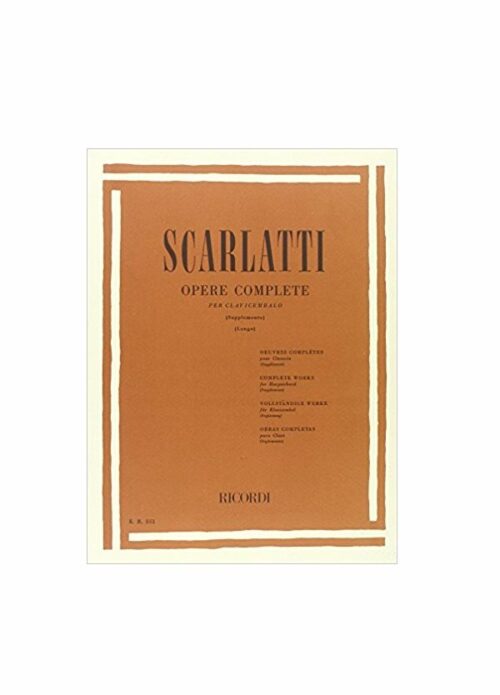 SCARLATTI : OPERE COMPLETE per clavicembalo ( supplemento ) RICORDI ER551