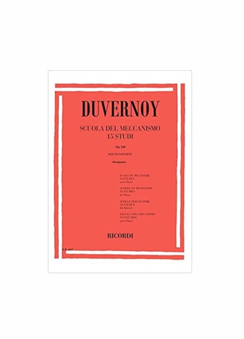 DUVERNOY : SCUOLA DEL MECCANISMO 15 STUDI OP.120 per pianoforte RICORDI ER641