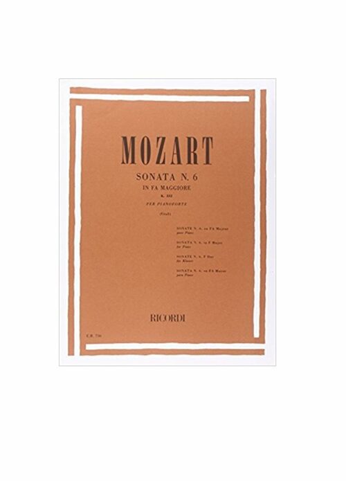 MOZART : SONATA N.6 IN FA K 332 per pianoforte RICORDI ER730