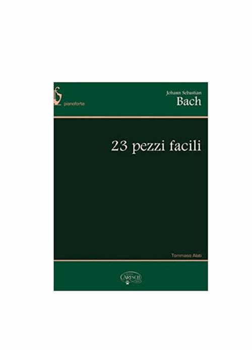 Bach : 23 pezzi facili per pianoforte CARISCH MK334