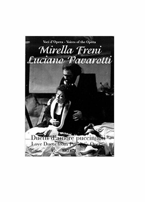 PAVAROTTI FRENI : DUETTI D'AMORE PUCCINIANI per canto e piano RICORDI