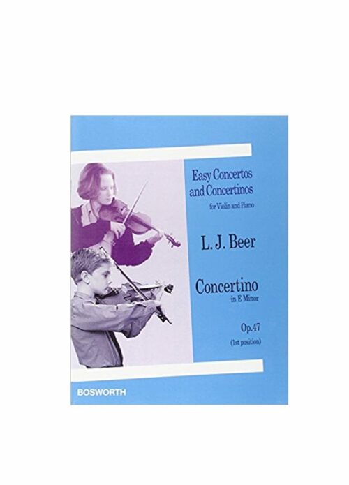 BEER : CONCERTINO IN MI MINORE OP.47 per violino e pianoforte BOSWORTH BOE3898