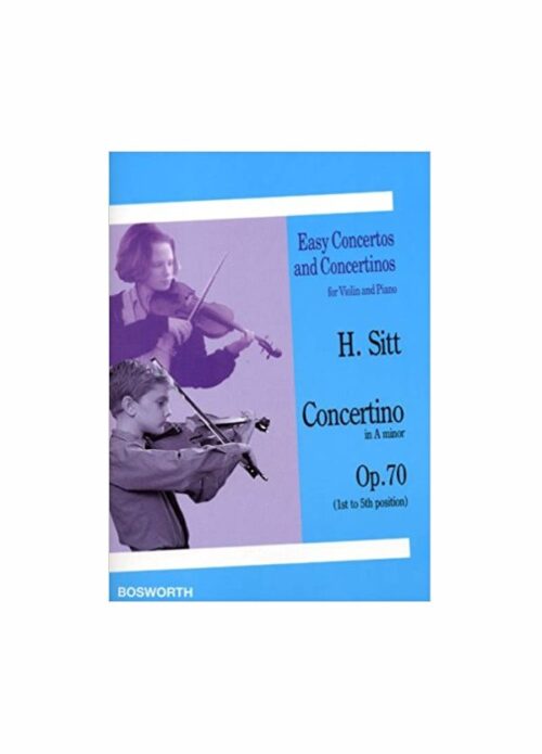SITT : CONCERTINO IN LA MINORE OP.70 per violino e pianoforte BOSWORTH BOE4663
