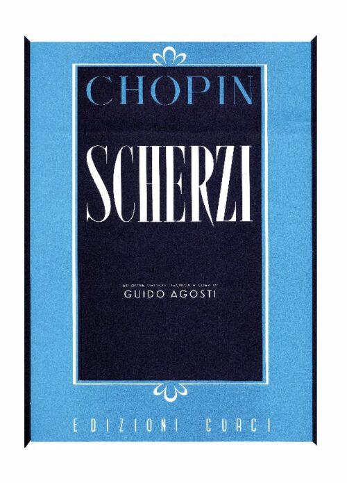 CHOPIN : SCHERZI per pianoforte CURCI EC4577