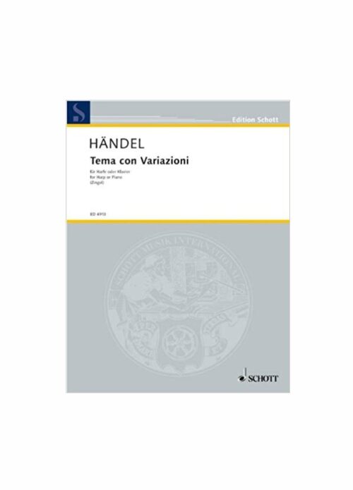 HANDEL : TEMA CON VARIAZIONI per arpa o piano SCHOTT ED4913