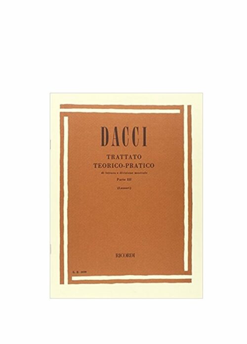 DACCI : TRATTATO TEORICO PRATICO VOLUME 3 RICORDI ER2099