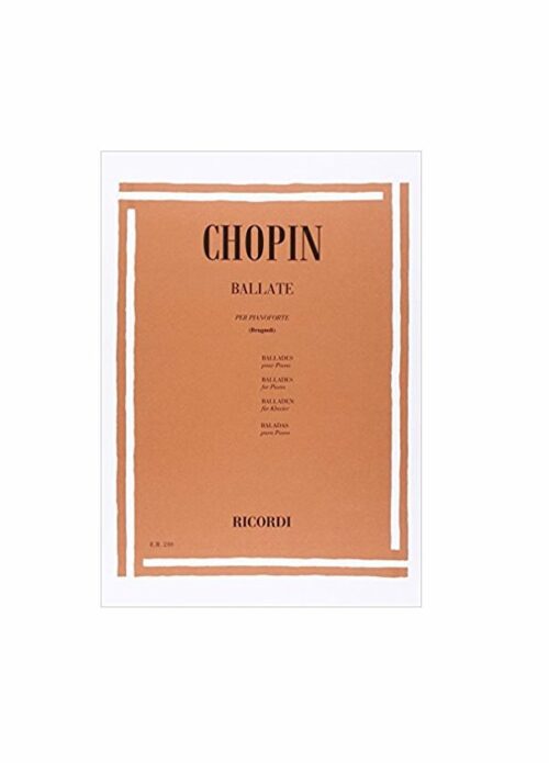 CHOPIN : BALLATE per pianoforte RICORDI ER210
