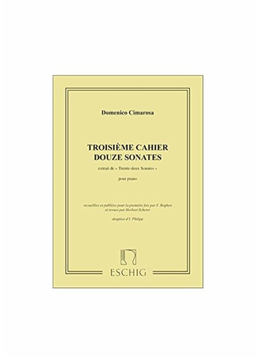 CIMAROSA : 32 SONATE RECUEILLIES ET PUBLIEES PAR BOGHEN VOLUME 3 per piano MAX ESCHIG ME1552