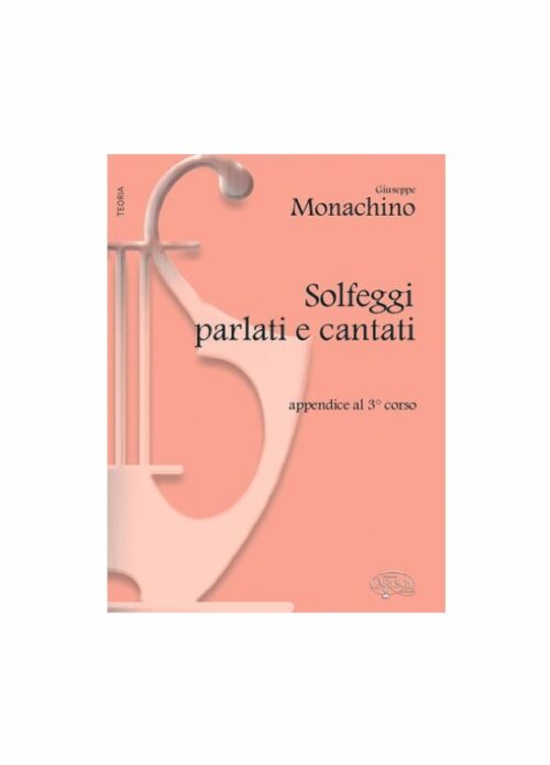 MONACHINO : SOLFEGGI PARLATI E CANTATI appendice al 3° corso CARISCH MK15159