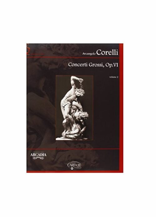 CORELLI : CONCERTI GROSSI OP.VI VOLUME 2 per quartetto d'archi CARISCH MK17555