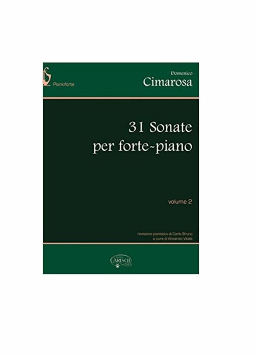 CIMAROSA : 31 SONATE PER FORTE PIANO VOLUME 2 CARISCH MK574