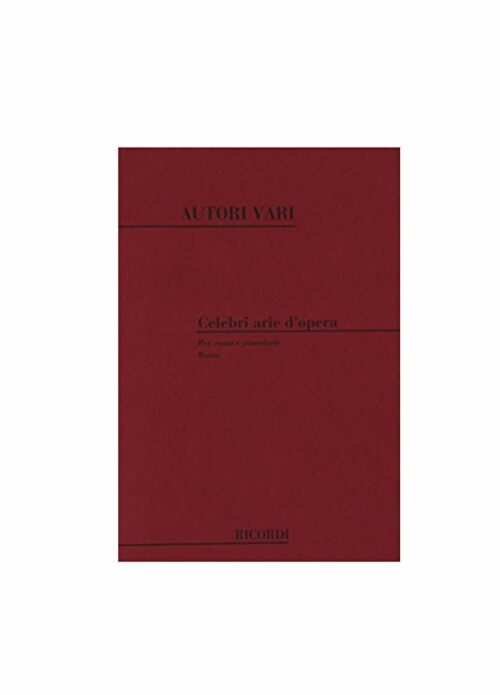 CELEBRI ARIE D'OPERA per canto e pianoforte basso RICORDI 127537