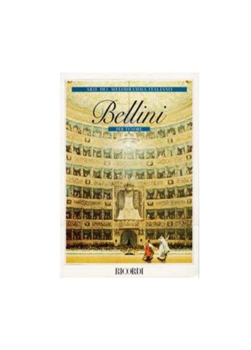 BELLINI : ARIE DEL MELODRAMMA ITALIANO PER TENORE per canto e piano RICORDI 138112