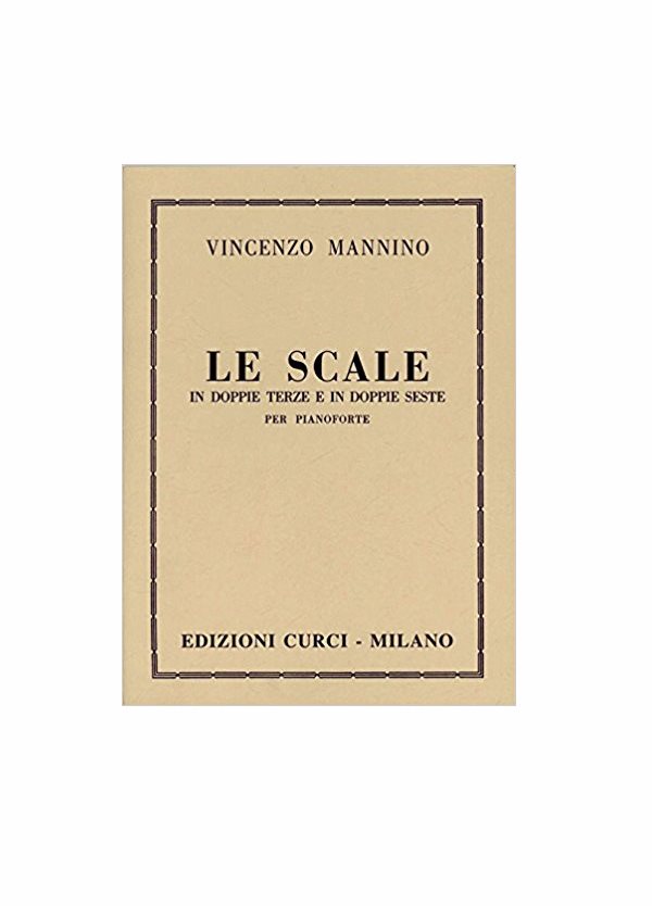 MANNINO : LE SCALE IN DOPPIE TERZE E IN DOPPIE SESTE per pianoforte CURCI EC6934