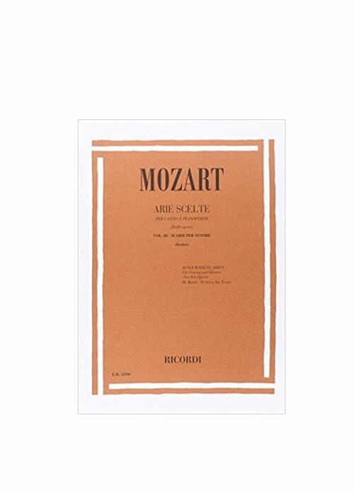 MOZART : ARIE SCELTE VOLUME 3 18 ARIE PER TENORE RICORDI ER2290