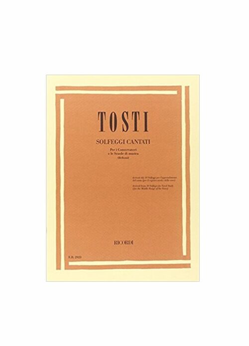 TOSTI : SOLFEGGI CANTATI per i conservatori e le scuole di musica RICORDI ER2923