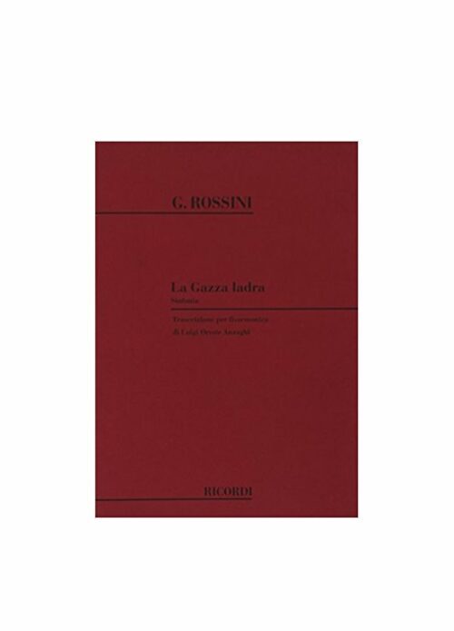 ROSSINI : LA GAZZA LADRA SINFONIA per fisarmonica RICORDI 124922