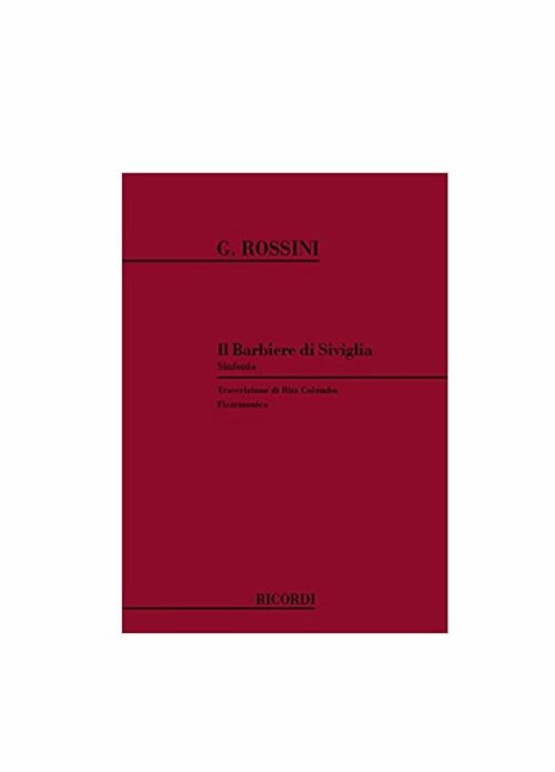 ROSSINI : IL BARBIERE DI SIVIGLIA SINFONIA per fisarmonica RICORDI 125076