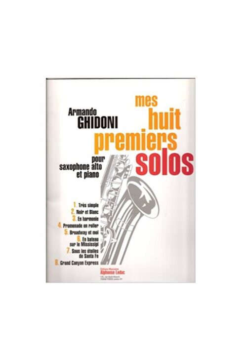 GHIDONI : MES HUIT PREMIERS SOLOS per sax alto e piano LEDUC AL29151