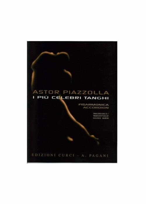PIAZZOLLA : I PIU' CELEBRI TANGHI per fisarmonica CURCI EC10947