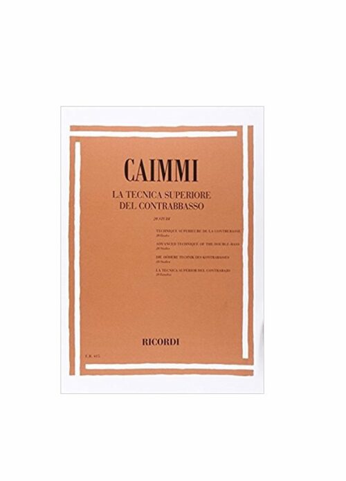 CAIMMI : LA TECNICA SUPERIORE DEL CONTRABBASSO 20 STUDI RICORDI er415