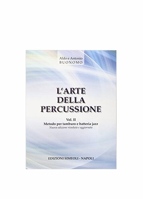 BUONOMO : L'ARTE DELLA PERCUSSIONE VOLUME 2   EDIZIONI SIMEOLI