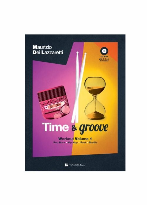 Maurizio Dei Lazzaretti Time & Groove Vol. 1 Ed. Volonte' Mb671