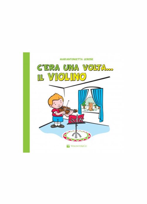 Lerose : c'era una volta il violino VOLONTE MB622