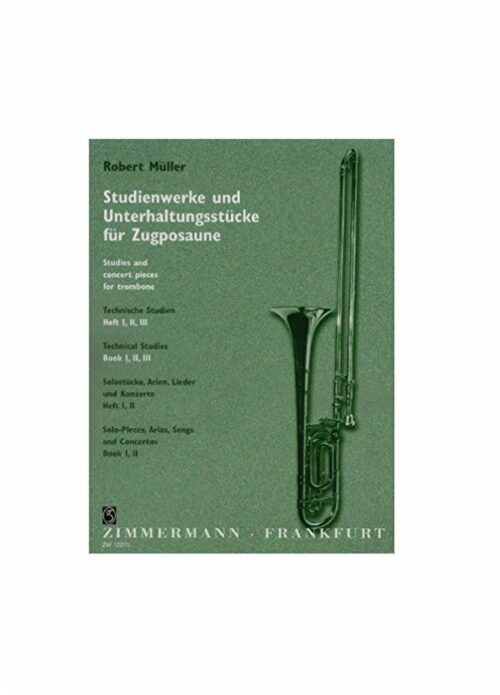 Muller : Studienwerke und Unterhaltungsstücke für Zugposaune / Studies and concert pieces for trombone