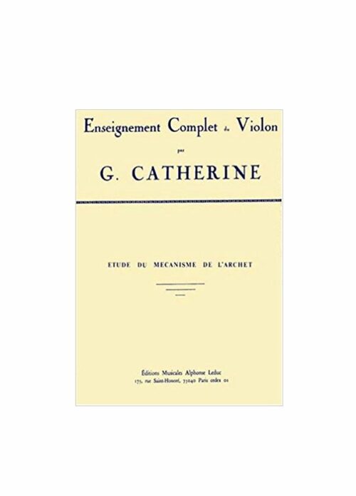 Georges Catherine : etude du mecanisme de l'archet  LEDUC AL15816