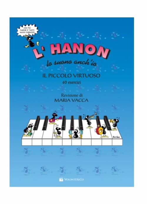 Vacca : L'hanon , il piccolo pianista virtuoso (40 esercizi) Volonte mb509