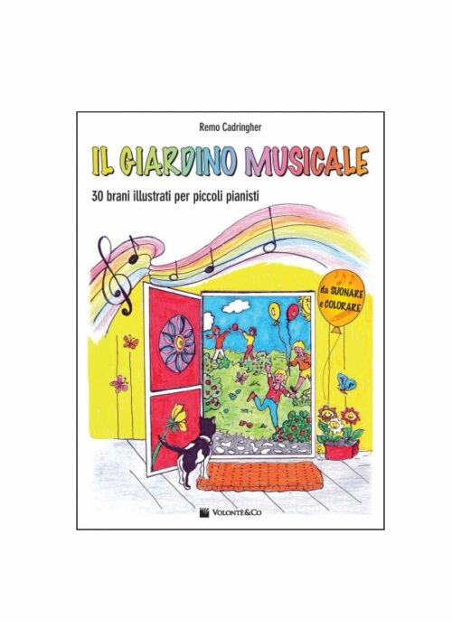 Cadringher : il giardino musicale 30 brani illustrati per piccoli pianisti