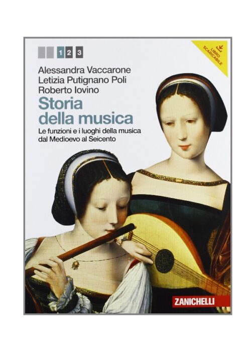 Vaccarone-Putignano-Iovino-Sità-Vitale Storia della musica + cd Zanichelli