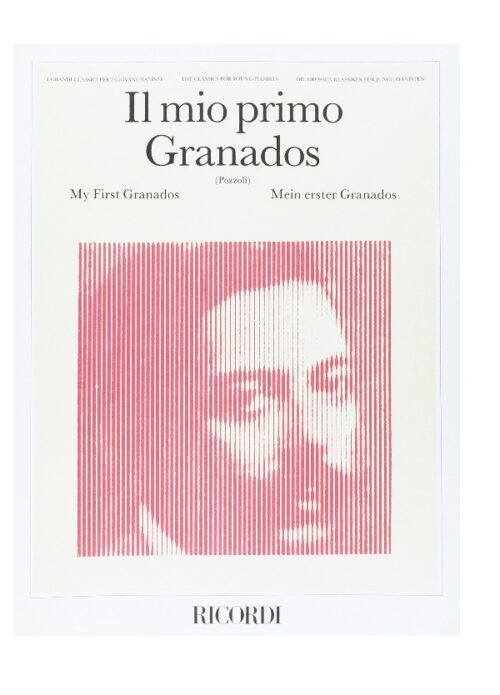 il mio primo Granados per pianoforte edizione ricordi er2788