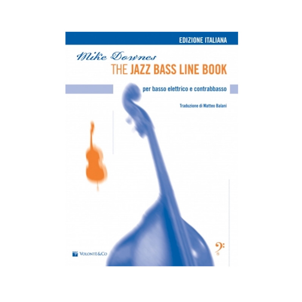 The jazz bass line book per basso elettrico e contrabbasso Downes