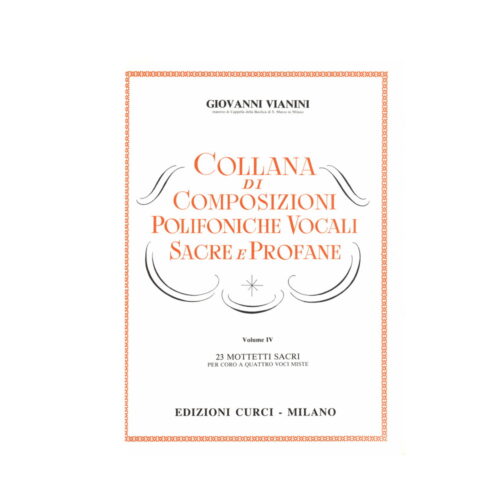 Vianini Composizioni polifoniche vocali sacre e profane Vol. IV