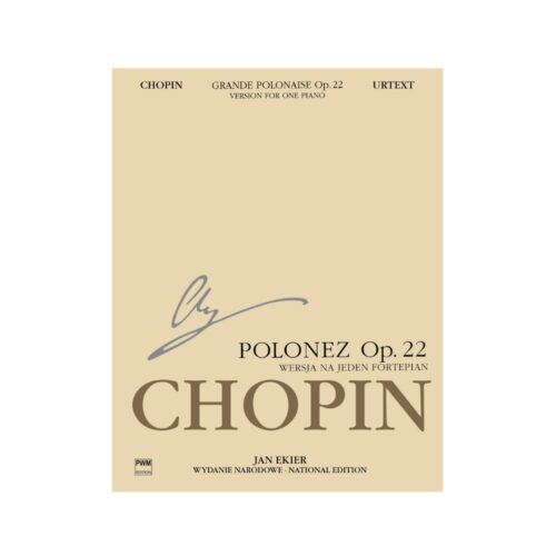CHOPIN GRANDE POLONAISE OP 22 NATIONAL EDITION EC J EKIER