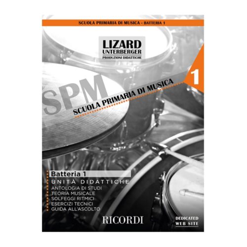 SCUOLA PRIMARIA DI MUSICA BATTERIA SPM1 UNTERBERGER LIZARD UNITA' DIDATTICHE