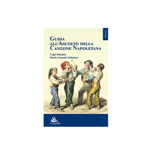Guida all'ascolto della canzone napoletana di Luigi Ottaiano e Maria Carmela Tufanisco