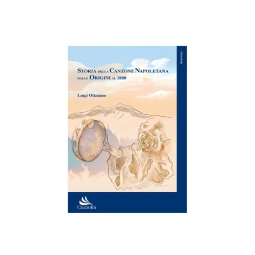Storia della canzone napoletana dalle origini al 1880 di Luigi Ottaiano