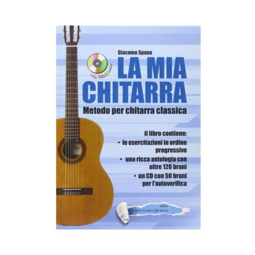 Giacomo Spano La mia chitarra Metodo per chitarra classica