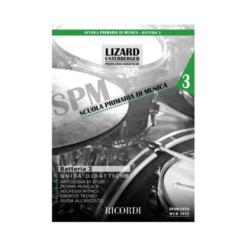 SCUOLA PRIMARIA DI MUSICA BATTERIA SPM 3 UNTERBERGER LIZARD UNITA’ DIDATTICHE